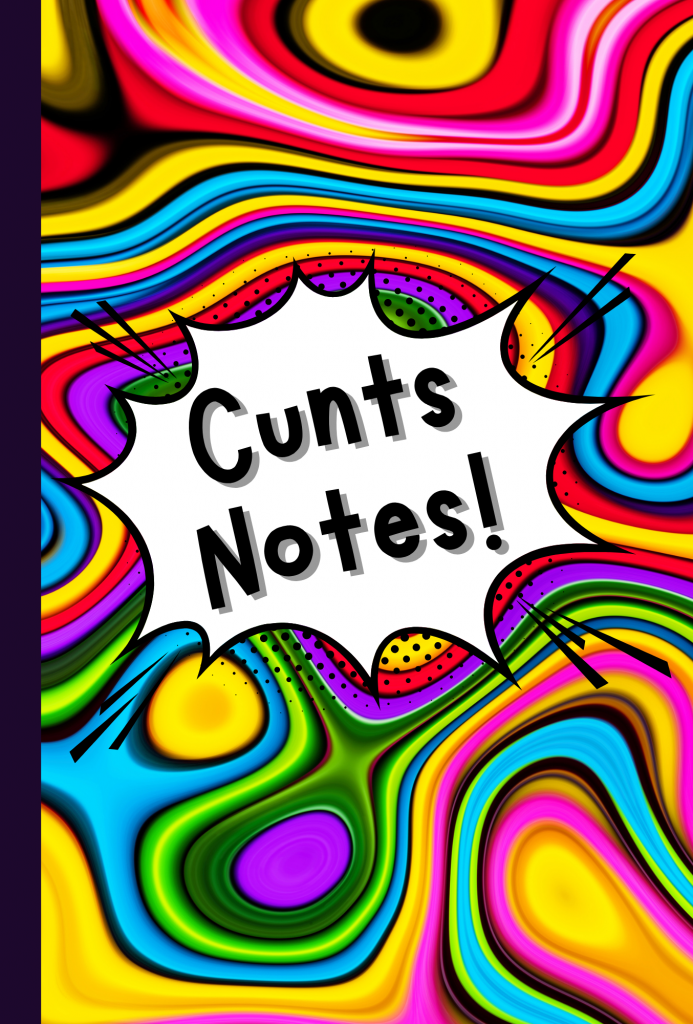 Cunts Notebook Journal